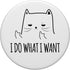 Funny Adult Humour Cat Meme PopSockets Swappable PopGrip - I Do What I Want