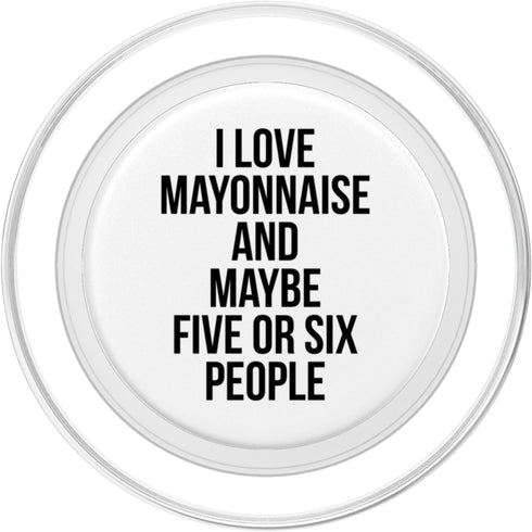 Mayonnaise Gifts I Love Mayonnaise, Funny Mayonnaise PopSockets PopGrip for MagSafe