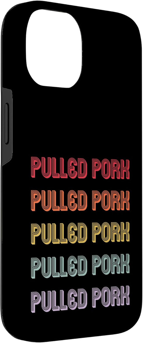 Pulled Pork Apparel 14 Pulled Pork Case for iPhone