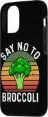 Broccoli Sucks Quote Collection Anti Broccoli 12/12 Say No to Broccoli Case for iPhone Pro