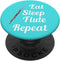 Flute Player Gift - Eat Sleep Flute Repeat - Aqua PopSockets PopGrip: Swappable Grip for Phones & Tablets