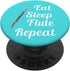 Flute Player Gift - Eat Sleep Flute Repeat - Aqua PopSockets PopGrip: Swappable Grip for Phones & Tablets