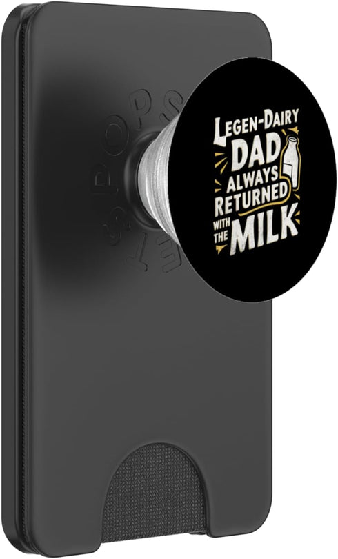 Legen - Dairy Dad Bad Joke Tees Co. Legen - Dairy Dad Always Returned with The Milk Father's Day PopSockets