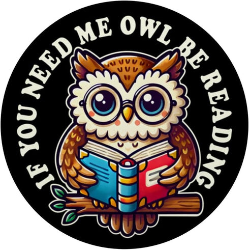 PopSockets Standard PopGrip If You Need Me Owl Be Reading Cute Owl