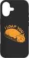 Cute Orange Cat Bread I Loaf You Love Cat Hot Bread Funny Bakery Unique Case for