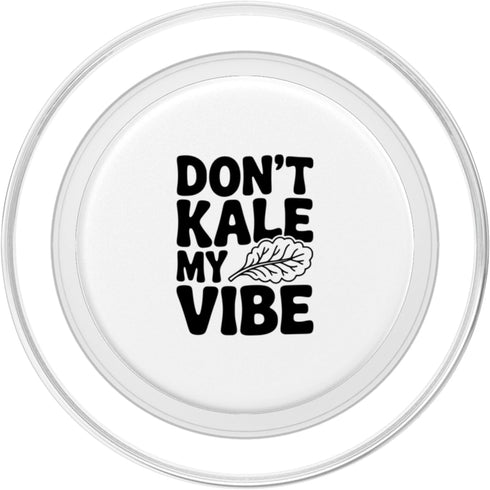 Fraxoweb Don't Kale My Vibe Funny Plant Lover Humor PopSockets PopGrip for MagSafe
