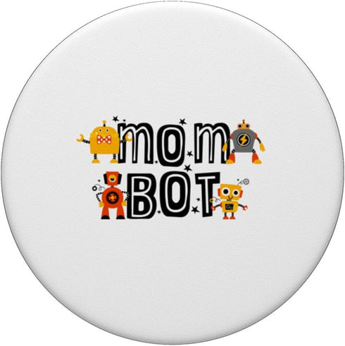 Robotics Mom Bot: Funny Matching Family Robot PopSockets Standard PopGrip