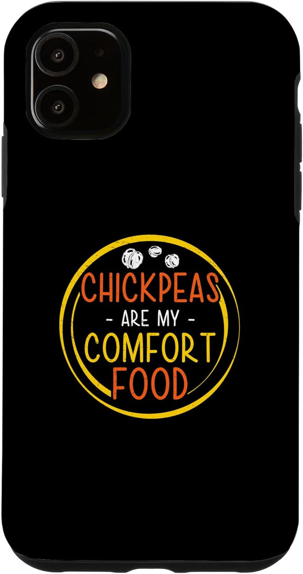 Purely Chickpea Pulse iPhone 11 Funny Chickpeas Are My Comfort Food Chickpea Dish Enthusiast Case