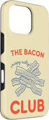 Funny Bacon Social Club T-Shirt 16 The Bacon Club Crispy and Salty Breakfast Case for iPhone Pro