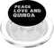 Quinoa Gifts Peace Love and Quinoa PopSockets PopGrip for MagSafe
