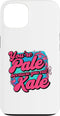 Desert Topics You're Pale Because You Eat Kale Case for iPhone 13