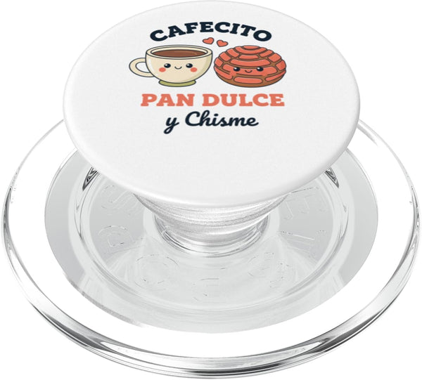 Latino Cafecito Pan Dulce Chisme Humor Coffee Pasr Cafecito Pan Dulce Y Chisme Latino Funny Coffee and Pastry PopSockets PopGrip