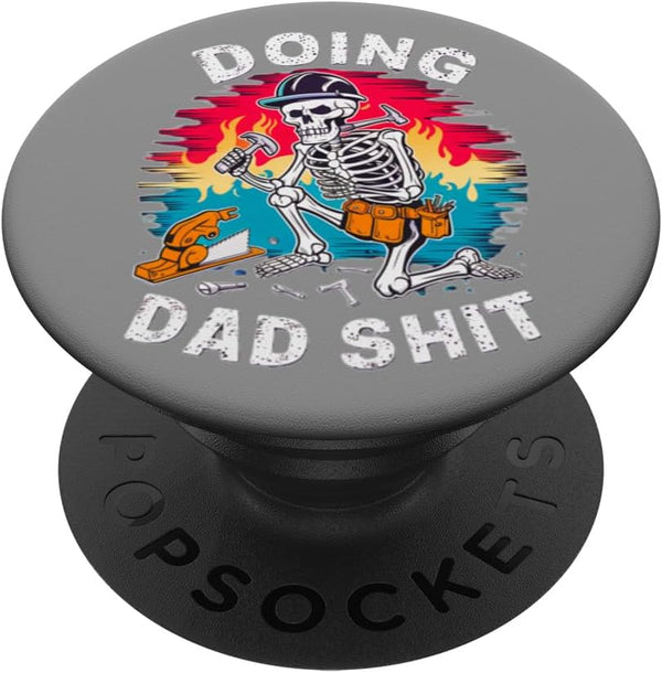 Doing Dad Stuff DIY Home Improvement Tools PopSockets Standard PopGrip