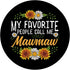 My Favorite People Call Me Mawmaw Thanksgiving Gifts PopSockets PopGrip: Swappable Grip for Phones & Tablets