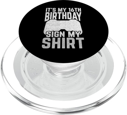 16th Birthday Celebration Party Gift Apparel It's MY 16th Bday SIGN MY Shirt 16th Birthday Controller PopSockets MagSafe