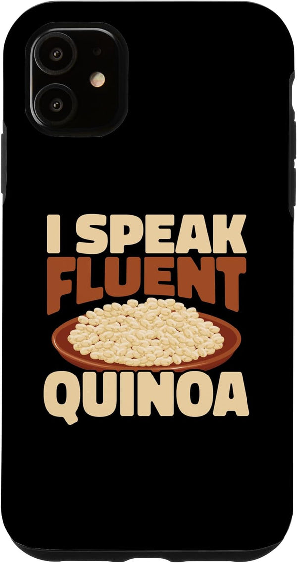Quinoa Plant Grain Protein Vegan Gear iPhone 11 I Speak Fluent Quinoa Nutritionist Vegetarian Dietitian Case