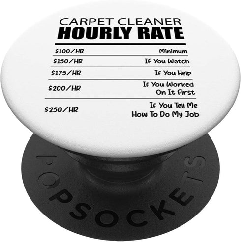 Carpet Cleaning Dad Hourly Rate Portable Cleaner Humor PopSockets PopGrip for Phones & Tablets