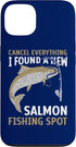 Funny Salmon Fishing Freshwater Saltwater Fish Angler Cancel Everything I Found A New Salmon Fishing Spot Case for
