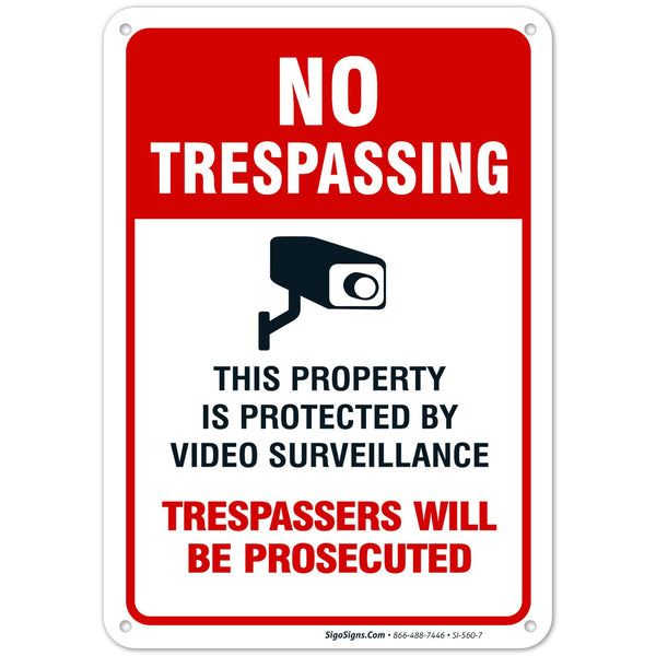 No Trespassing Sign, Video Surveillance, 10x7 Inches, Rust Free Aluminum, Made in USA by Sigo Signs