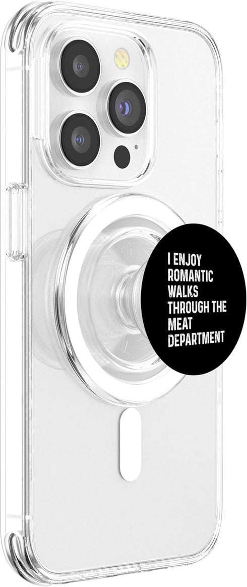 I Enjoy Romantic Walks Through The Meat Department Funny PopSocket for MagSafe - I Enjoy Romantic Walks Through the