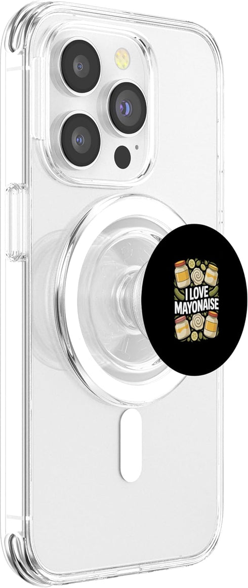 Mayonnaise Enthusiasts Condiment Lovers I Love Mayonnaise Funny Foodie Delight PopSockets PopGrip for MagSafe