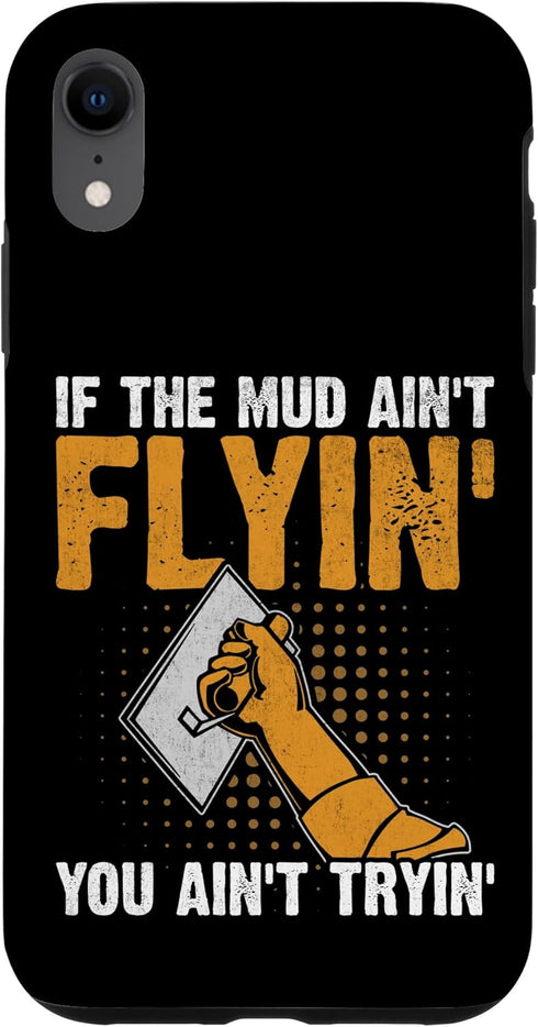iPhone XR Funny Drywall Finisher Case for Home Renovation