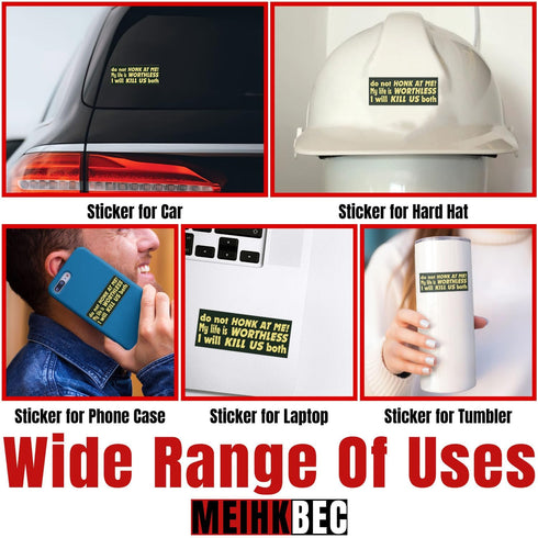 (3PCS) Do Not Honk at Me My Life is Worthless I Will Kill Us Both Sticker Funny Bumper Die-Cut Waterproof Vinyl Sticker for Water Bottle Tumbler Phone Case Laptop Cars Window Gift (3 inches) by MEIHKBEC