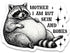Mother I Am But Skin and Bones Sticker Funny Lazy Chonky Raccoon
