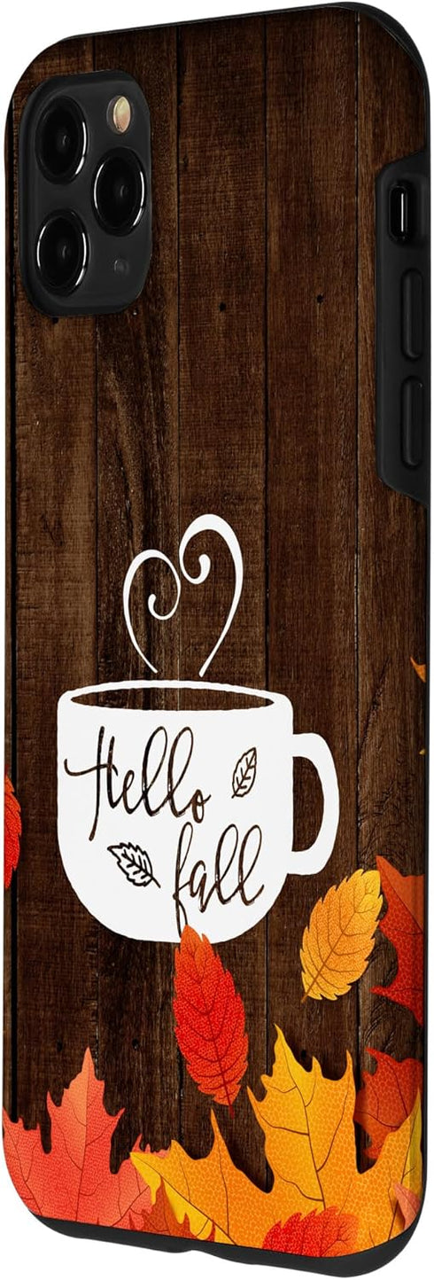 Hello Fall Coffee Mug - Autumn Leaves Happy Fall Feeling Case for iPhone 11 Pro Max