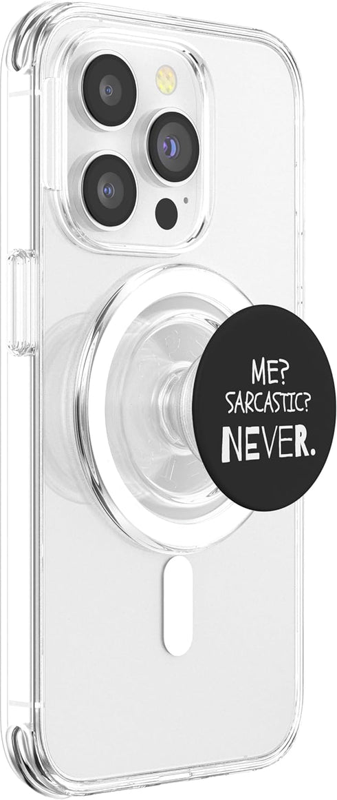 Funny Sarcastic Apparel Funny Sarcastic Quotes Me Sarcastic? Never. PopSockets PopGrip for MagSafe