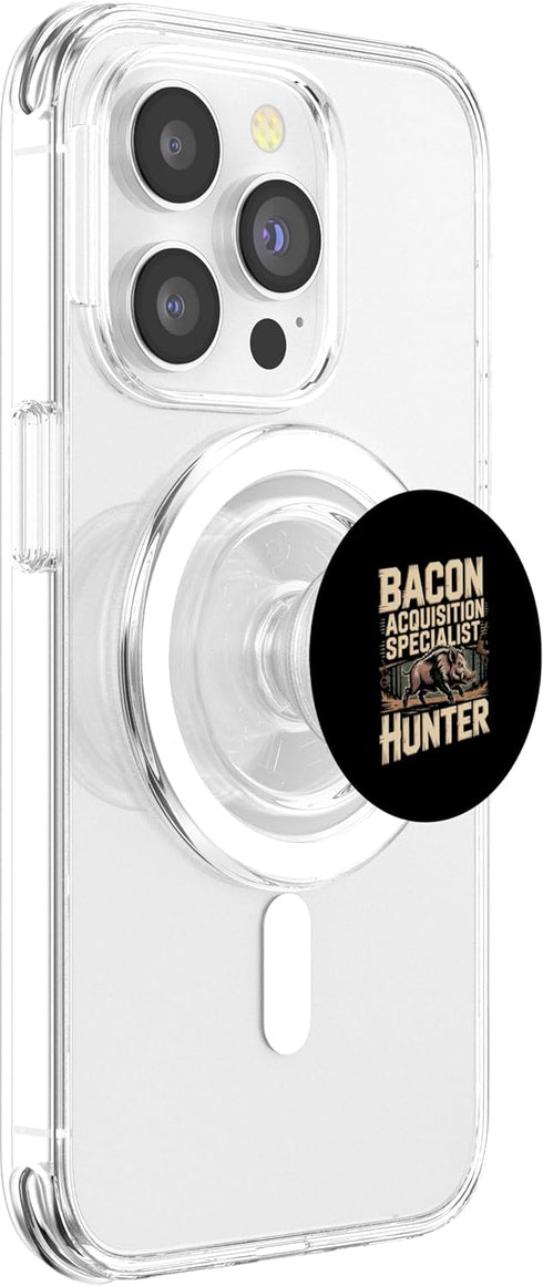 Hunting Gift For A Hog Hunter Bacon Acquisition Specialist Hog Hunter Hog Hunting Saying PopSockets PopGrip for MagSafe