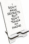 Wooden Phone Stand - I Don't Have Secrets But Don't Touch My Phone, Removable Holder for Phone, E-Book & Tablets