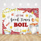 AIBIIN 7x5ft Let The Good Times Boil Backdrop Crawfish Boil Themed Birthday Backdrop