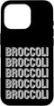 Eat Broccoli Apparel Eat Broccoli Case for iPhone 16 Pro