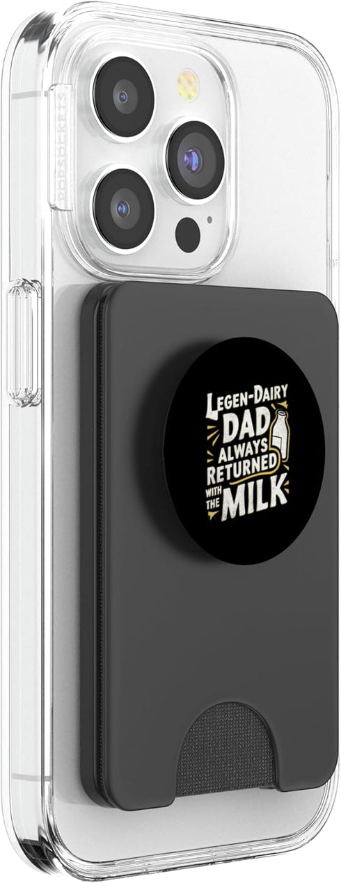 Legen - Dairy Dad Bad Joke Tees Co. Legen - Dairy Dad Always Returned with The Milk Father's Day PopSockets PopWallet