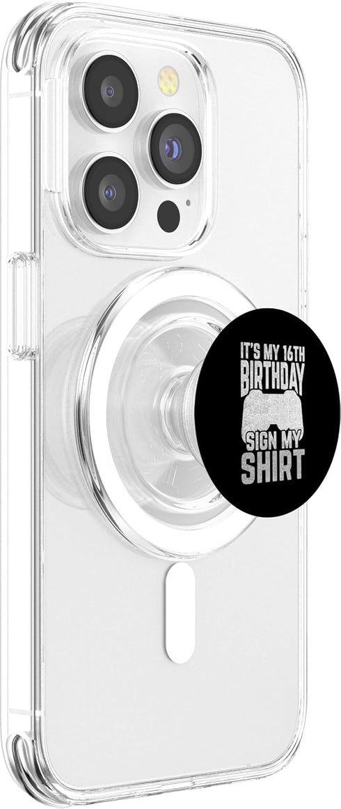 16th Birthday Celebration Party Gift Apparel 16th 16th It's MY Bday SIGN MY Shirt Birthday Controller PopSockets