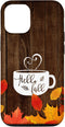Hello Fall Coffee Mug, Autumn Leaves Happy Fall Feeling Case for iPhone 12/12 Pro